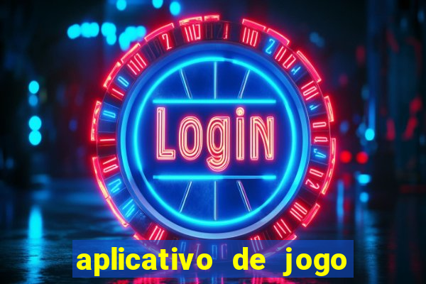 aplicativo de jogo pra ganhar dinheiro